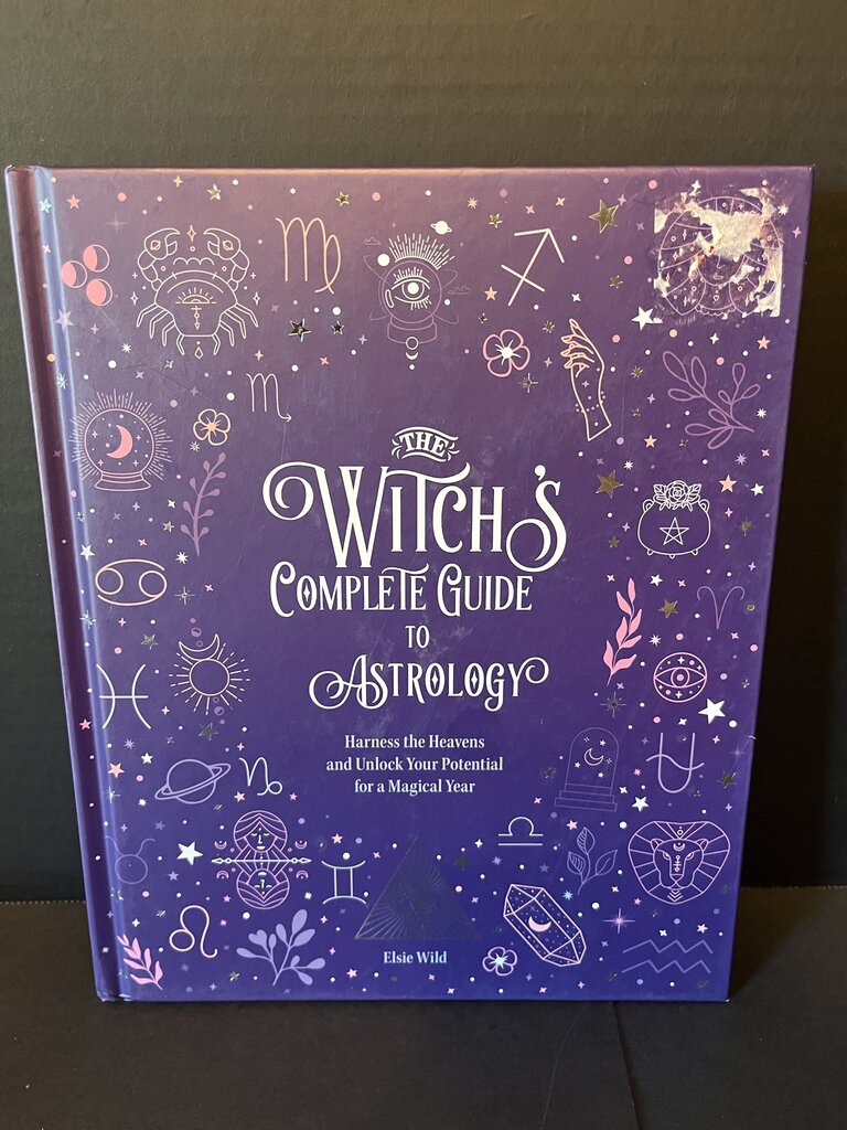 The Witch's Complete Guide to Astrology
