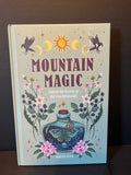 Mountain Magic: Explore the Secrets of Old Time Witchcraft