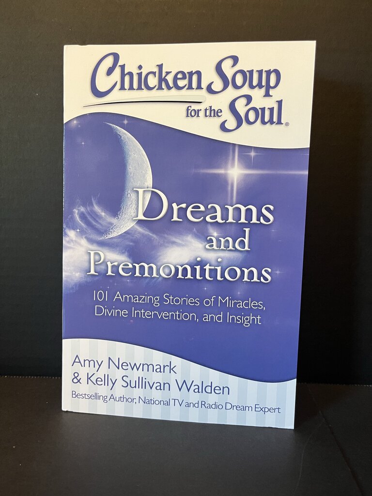 Chicken Soup for the Soul: Dreams and Premonitions